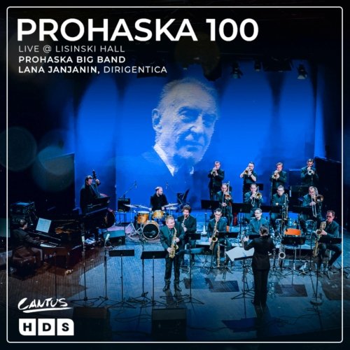 Lana Janjanin, Miljenko Prohaska & Prohaska Big Band - Prohaska 100 - Live @ Lisinski Hall (2025) [Hi-Res]