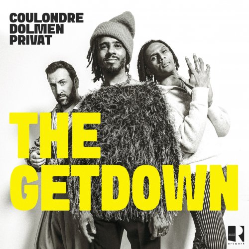 Laurent Coulondre, Arnaud Dolmen, Grégory Privat - The Getdown (2025) [Hi-Res]