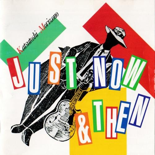 Katsutoshi Morizono - Just Now & Then (1982)