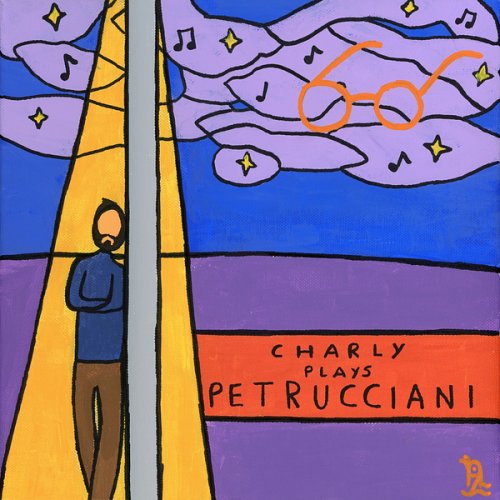 Charly Fez - Charly Plays Petrucciani (2025) Hi-Res