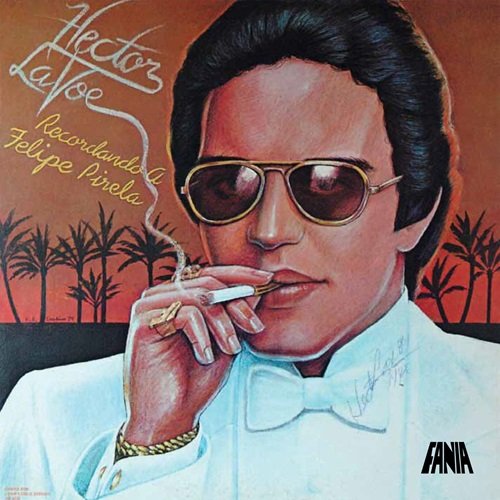 Hector Lavoe - Recordando A Felipe Pirela (1979)