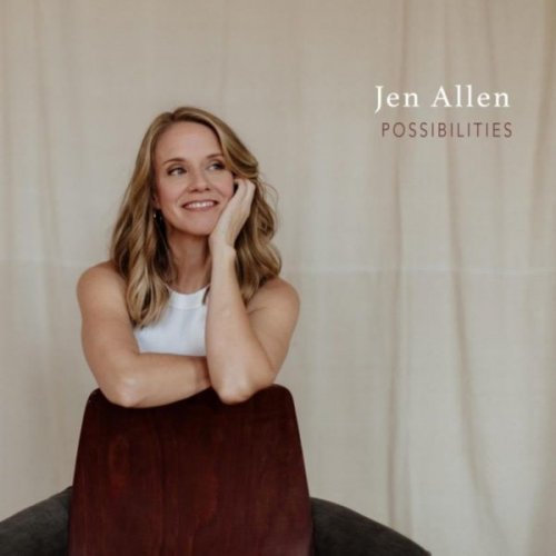 Jen Allen - Possibilities (2025)