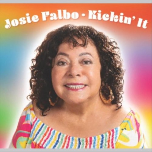 Josie Falbo - Kickin' It (2025)