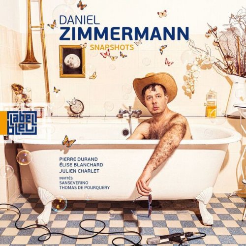 Daniel Zimmermann - Snapshots (2025) [Hi-Res]