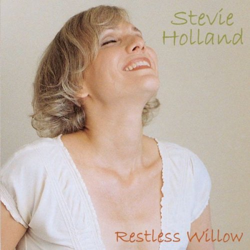 Stevie Holland - Restless Willow (2004)