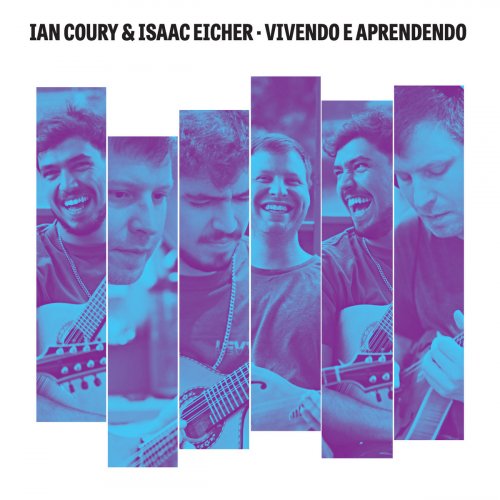 Ian Coury, Isaac Eicher - Vivendo e Aprendendo (2025) [Hi-Res]