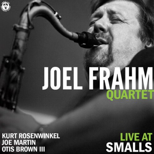 Joel Frahm Quartet - Live at Smalls (2025) [Hi-Res]
