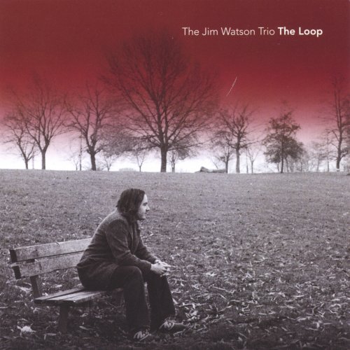 The Jim Watson Trio - The Loop (2005)
