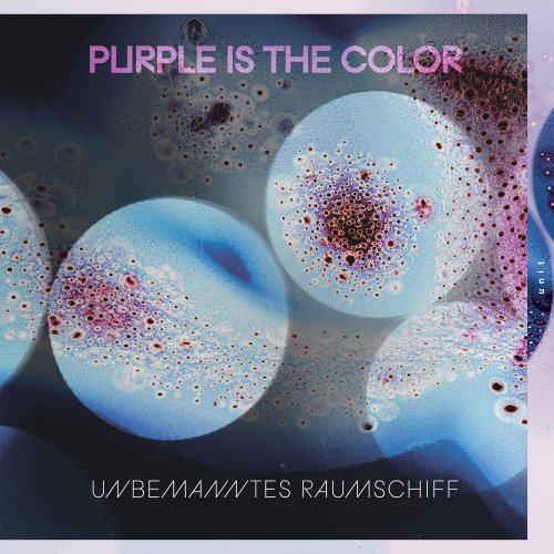 Purple Is The Color - unbemanntes raumschiff (2025)