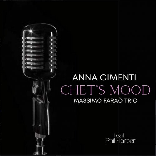 Anna Cimenti, Massimo Faraò Trio - Chet's Mood (feat. Phil Harper) (2024)