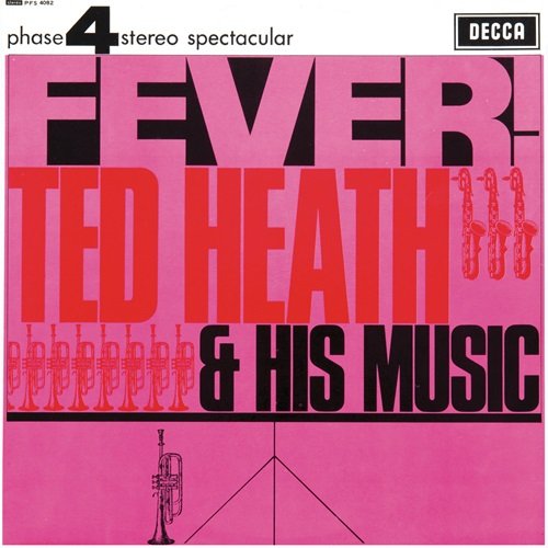 Ted Heath & His Music – Fever (1965)