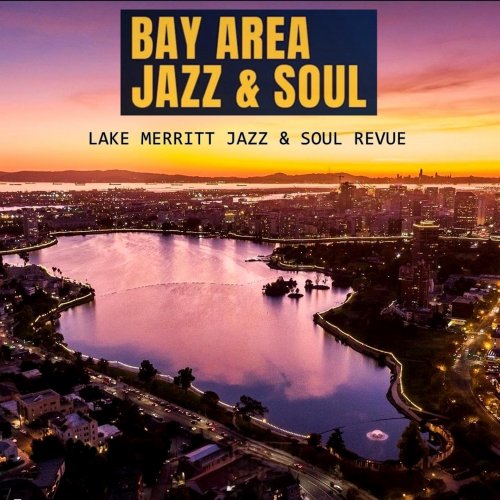 Timmy Stax - Bay Area Jazz and Soul Lake Merritt Jazz and Soul Revue (2025) Hi-Res