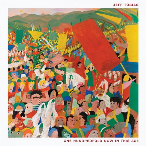 Jeff Tobias - One Hundredfold Now in This Age (2025) [Hi-Res]
