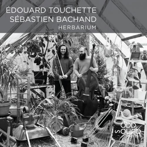 Edouard Touchette & Sébastien Bachand - Herbarium (2025) Hi-Res