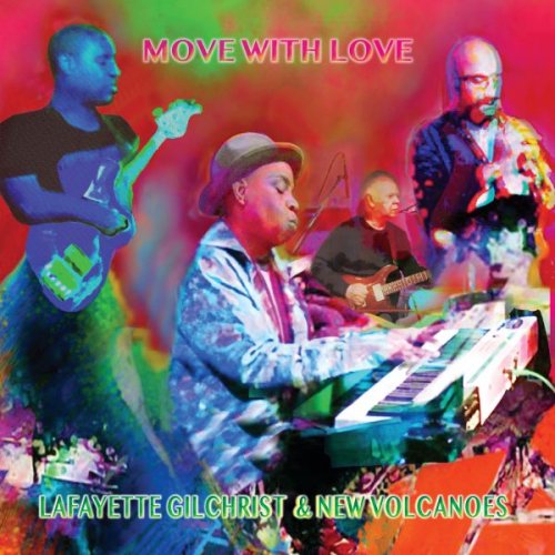 Lafayette Gilchrist - Move with Love (2025)