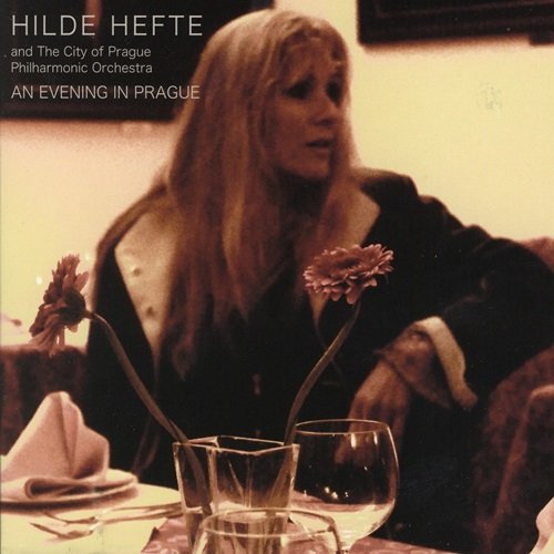 Hilde Hefte – An Evening in Prague (2007)