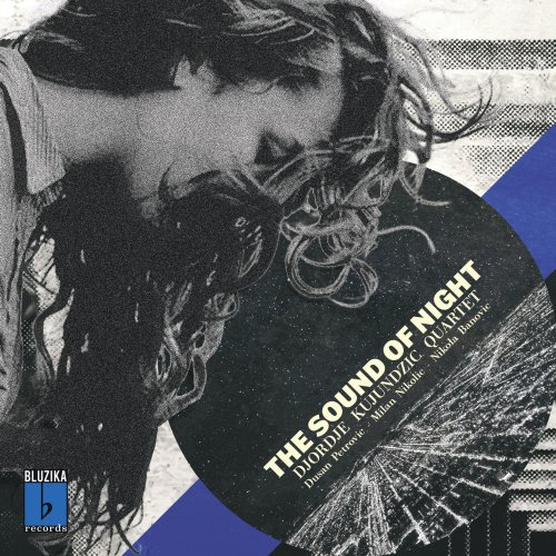 Djordje Kujundzic Quartet - The Sound of Night (2025) Hi-Res
