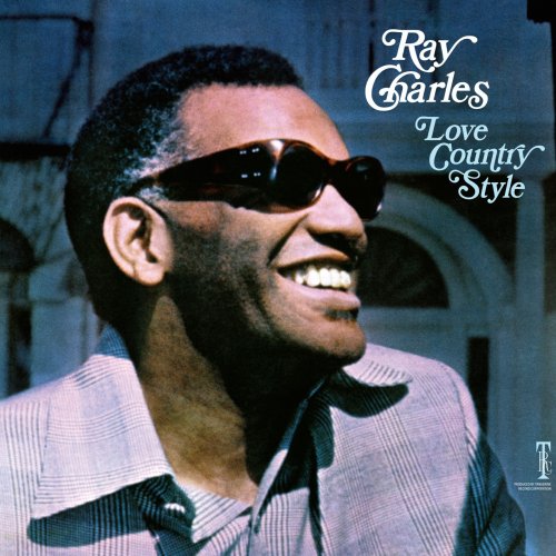 Ray Charles - Love Country Style (2025 Remaster) (1970) [Hi-Res]