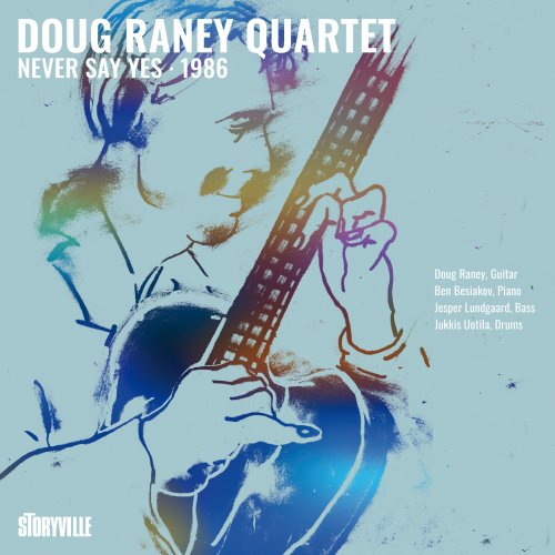 Doug Raney Quartet - Never Say Yes - 1986 (2025) [Hi-Res]