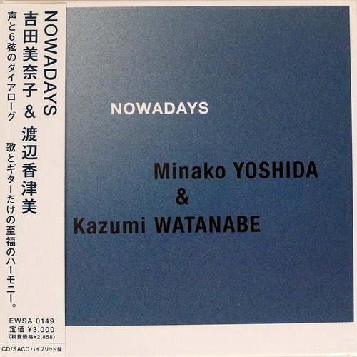 Minako Yoshida & Kazumi Watanabe - Nowadays (2008) CD Rip