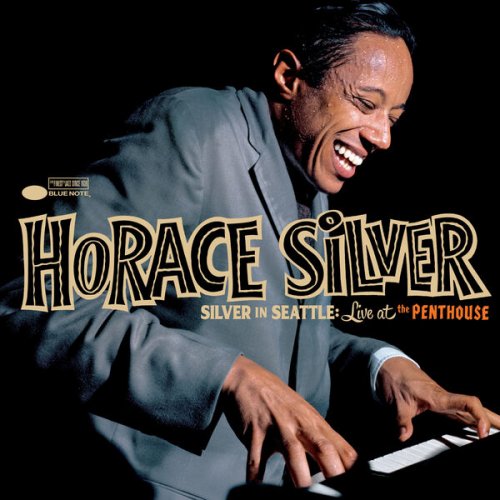 Horace Silver - Silver in Seattle: Live at the Penthouse 1965 (2025)