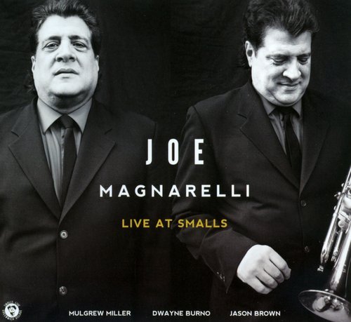Joe Magnarelli - Live at Smalls (2012)
