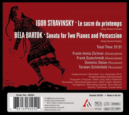 Frank-Immo Zichner, Frank Gutschmidt, Dominic Oelze, Torsten Schönfeld - Stravinsky: The Rite of Spring - Bartok: Sonata for 2 Pianos and Percussion (2012)