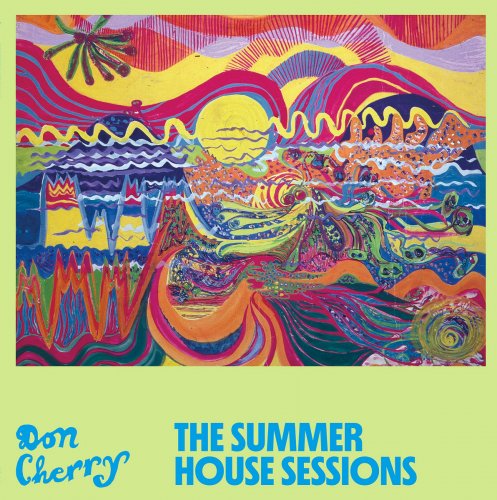 Don Cherry - The Summer House Sessions (2021) [Hi-Res]