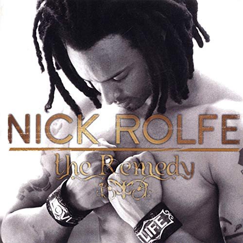 Nick Rolfe - The Remedy (2004)