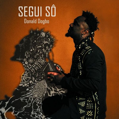 Donald Dogbo - Ségui Sô (2025) [Hi-Res]