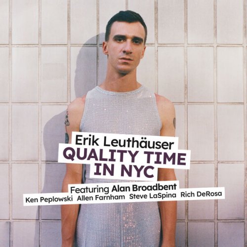 Erik Leuthäuser - Quality Time in NYC (2025) [Hi-Res]