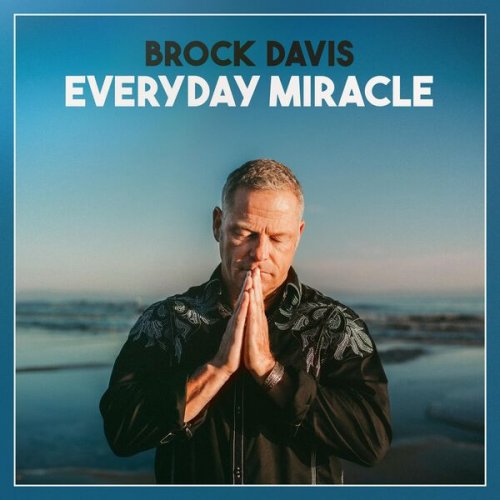 Brock Davis - Everyday Miracle (2025) [Hi-Res]