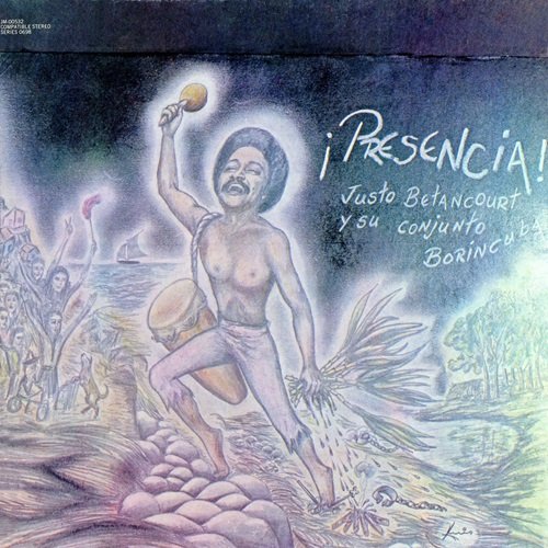 Justo Betancourt & Conjunto Borincuba – ¡Presencia! (1978)