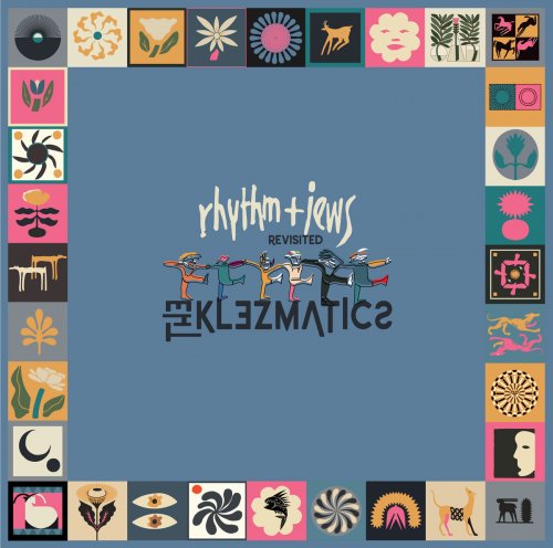The Klezmatics - Rhythm + Jews Revisited (2025) [Hi-Res]