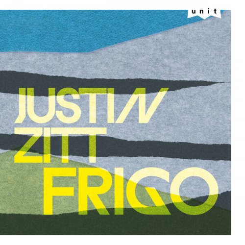 Justin Zitt - FRIGO (2025) [Hi-Res]