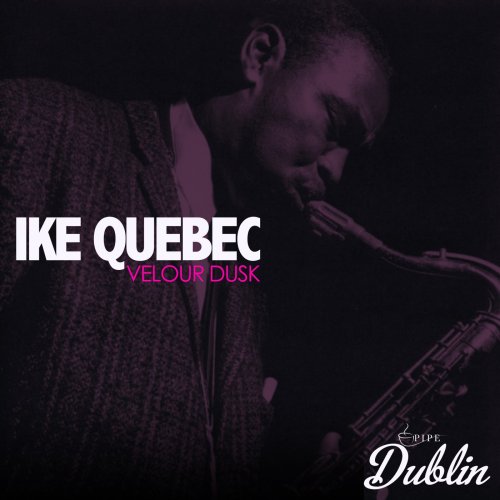 Ike Quebec - Velour Dusk (2025) Hi-Res