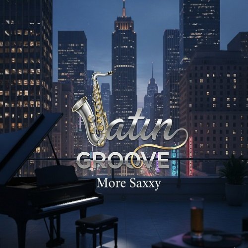 Satin Groove - More Saxxy (2025) [Hi-Res]