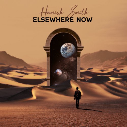 Hamish Smith - Elsewhere Now (2025) [Hi-Res]