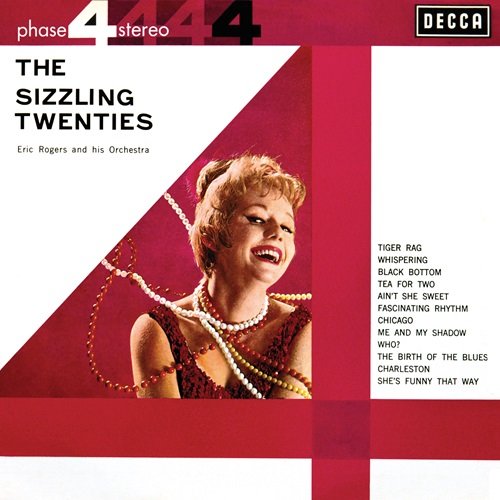 Eric Rogers and his Orchestra - The Sizzling Twenties (1961) Flac