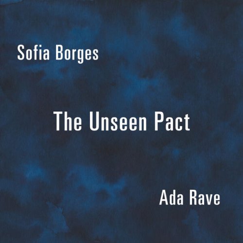 Sofia Borges & Ada Rave - The Unseen Pact (2025) [Hi-Res]