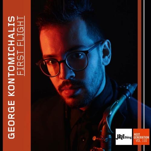 George Kontomichalis - First Flight | Jazz Thing Next Generation Vol. 110 (2025) [Hi-Res]