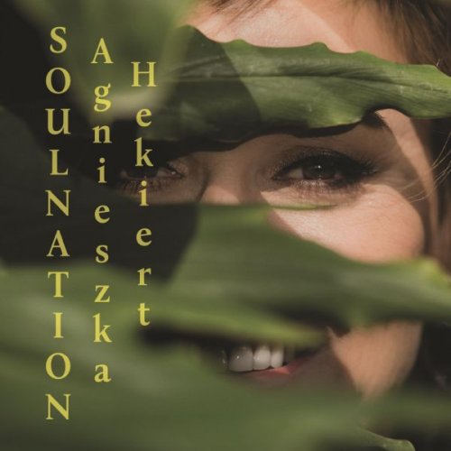 Agnieszka Hekiert - Soulnation (2019) Agnieszka Hekiert - Soulnation (2019)