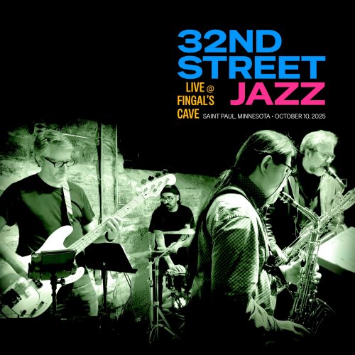 32nd Street Jazz - Live at Fingal's Cave (Live) (2025) Hi-Res 32nd Street Jazz - Live at Fingal's Cave (Live) (2025) Hi-Res