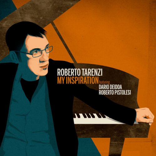Roberto Tarenzi & Roberto Pistolesi - My Inspiration (2025) Hi-Res Roberto Tarenzi & Roberto Pistolesi - My Inspiration (2025) Hi-Res