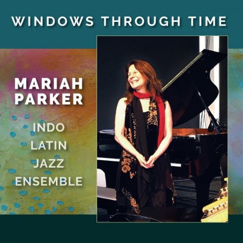 Mariah Parker - Windows Through Time (2024) Mariah Parker - Windows Through Time (2024)