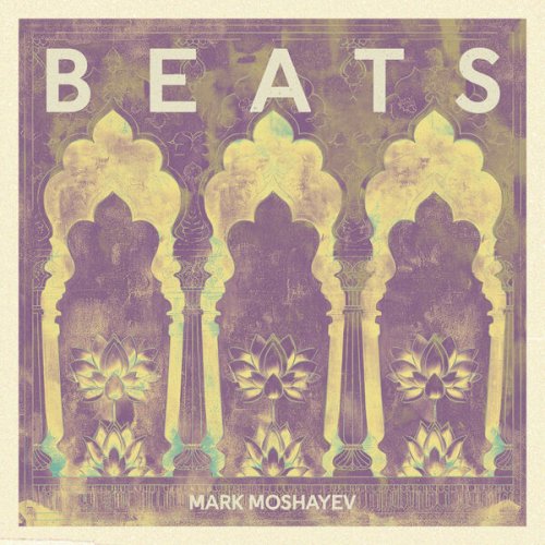 Mark Moshayev, David Dagmi, Omri Porat - Beats (2025) [Hi-Res]