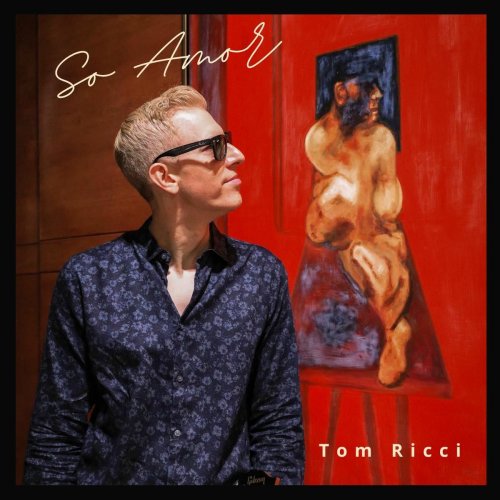 Tom Ricci - So Amor (2025) Tom Ricci - So Amor (2025)