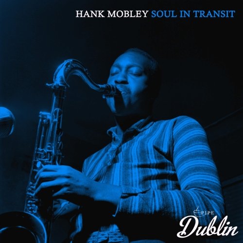 Hank Mobley - Soul in Transit (Remastered) (2025) Hank Mobley - Soul in Transit (Remastered) (2025)