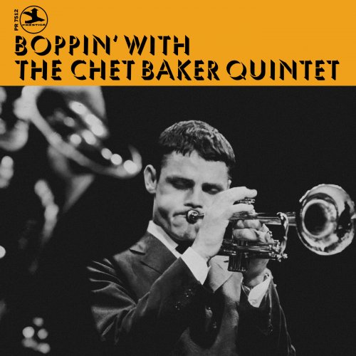 Chet Baker Quintet - Boppin' With The Chet Baker Quintet (2025) Hi-Res Chet Baker Quintet - Boppin' With The Chet Baker Quintet (2025) Hi-Res