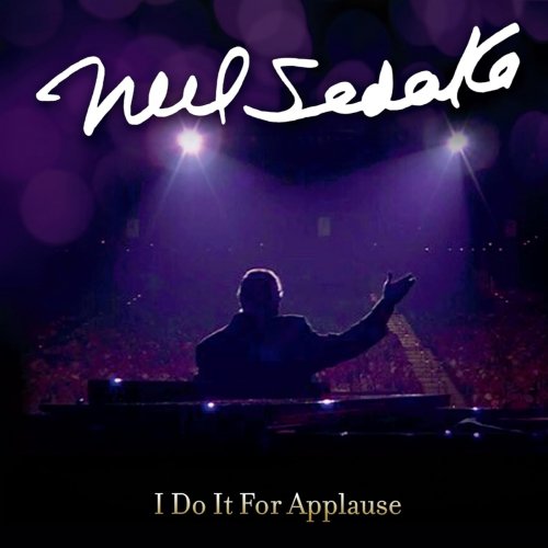 Neil Sedaka - I Do It For Applause (2016) Neil Sedaka - I Do It For Applause (2016)